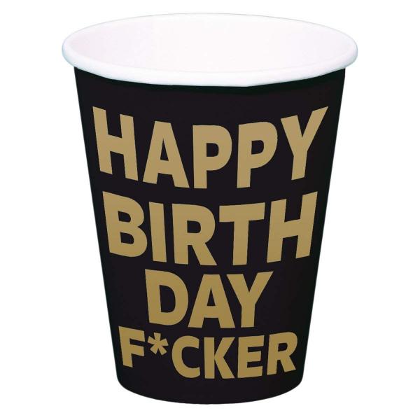 8 Party-Becher 350ml Happy Birthday F*CKER